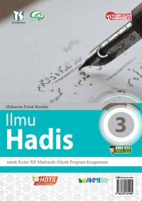 Ilmu Hadis:  untuk MA/MAK Kelas XII